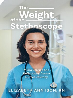 cover image of The Weight of the Stethoscope